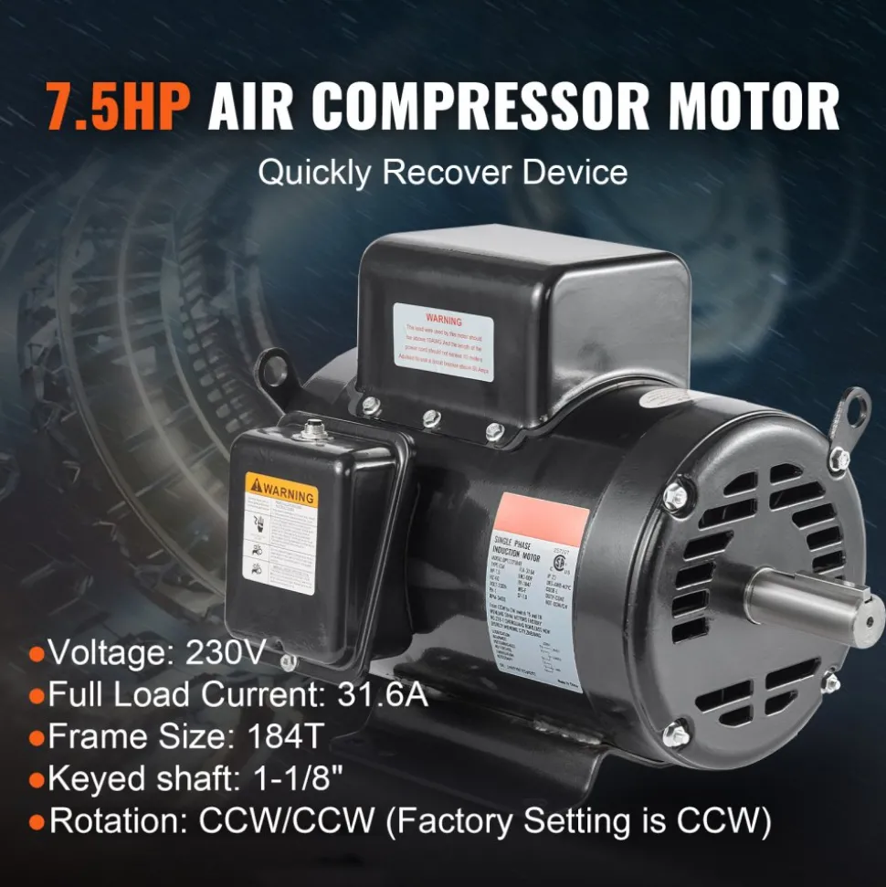 VEVOR 7.5HP Air Compressor Motor, 230V 31.6 Amps Electric Motor, 3450RPM 184T Frame, 1-1/8" Keyed Shaft, 2.75" Shaft Length for Air Compressors, Single Phase, CCW/CCW (Factory Setting is CCW)
